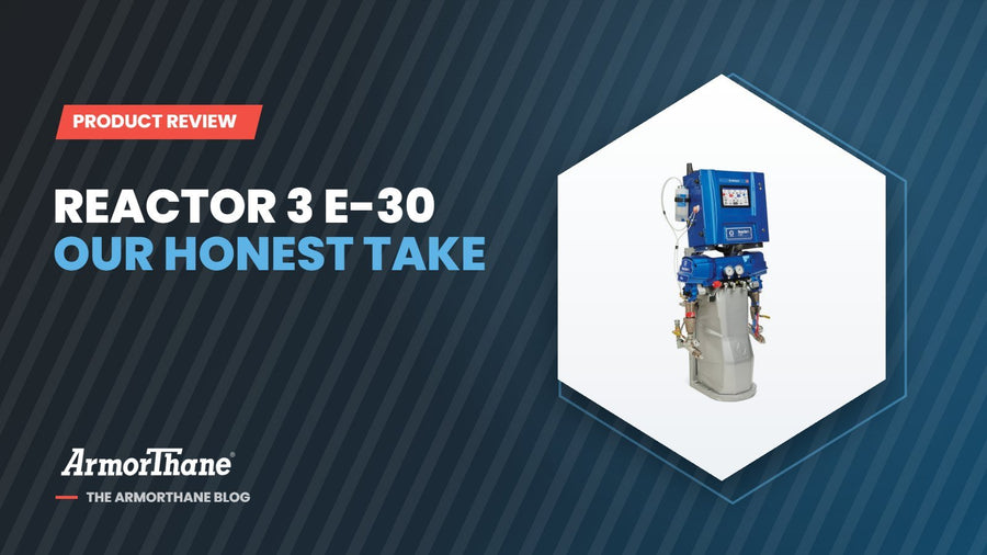 Graco Reactor 3 E-30 Review: What Changed From Reactor 2 and Who It Fits - ArmorThane Shop